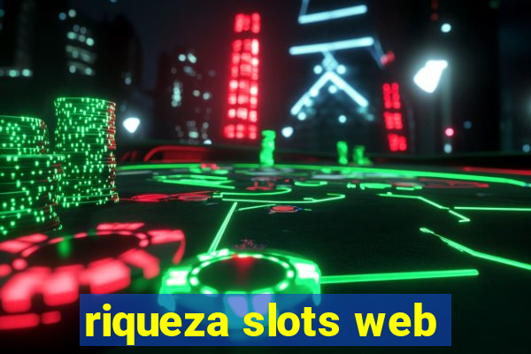 riqueza slots web